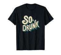 Logo Pretty So Drunk per Uomo e Donna Maglietta
