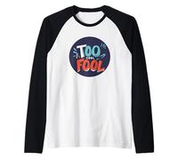 Logo Too Cool Fool Maglia con Maniche Raglan