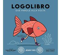 Logolibro. Due parole alla volta. Nuova ediz.