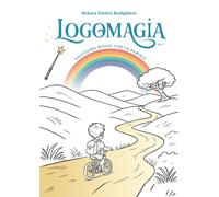 Logomagia. Facciamo magie con le parole - [EBS Print]