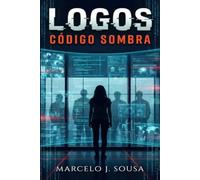 LOGOS: Código Sombra