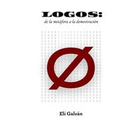 LOGOS: de la metáfora a la demostración