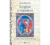 Logos e musica. Ascoltare Cristo nel bello dei suoni