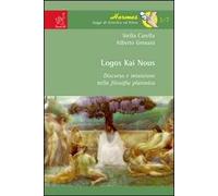 Logos kai nous. Discorso e intuizione nella filosofia platonica