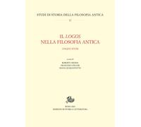 Logos Nella Filosofia Antica. Cinque Studi - 2020 - Storia e Letteratura