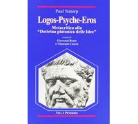 Logos-Psyche-Eros. Metacritica alla «Dottrina platonica delle idee»-Sulla Dottrina platonica delle idee