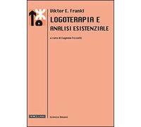 Logoterapia e analisi esistenziale