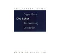 Loher Olgas Raum / Tatowierung / Leviathan (Tascabile)