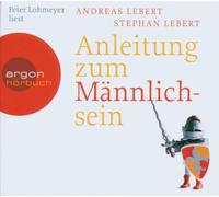 Lohmeyer,Peter - Anleitung Zum Männlichsein
