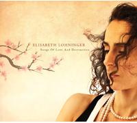 Lohninger, Elisabeth - Songs Of Love & Destruction
