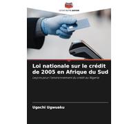 Loi nationale sur le crédit de 2005 en Afrique du Sud: Leçons pour l'environnement du crédit au Nigeria