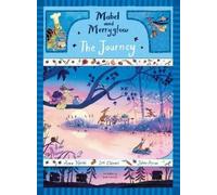 Loïc Clément The Journey (Copertina rigida) Mabel and Merryglow