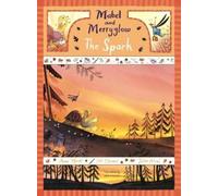 Loïc Clément The Spark (Copertina rigida) Mabel and Merryglow