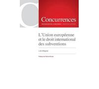 Loïc Wagner L'Union européenne et le droit international des subvent (Tascabile)