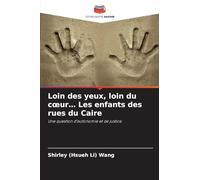 Loin des yeux, loin du coeur... Les enfants des rues du Caire