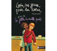 Loin des yeux, près du coeur Suivi de La fille de nulle part