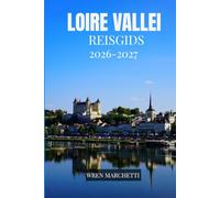 LOIRE VALLEI REISGIDS 2026-2027
