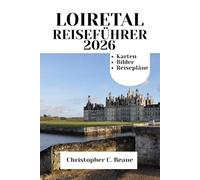 Loiretal Reiseführer 2026