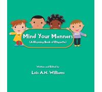 Lois A N Williams Mind Your Manners (Copertina rigida)
