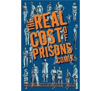Lois Ahrens The Real Cost of Prisons Comix (Tascabile)