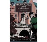 Lois Austen-leigh The Incredible Crime (Tascabile)