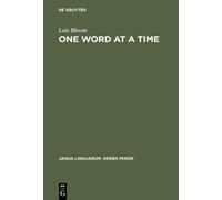 Lois Bloom One Word at a Time (Copertina rigida) Janua Linguarum. Series Minor