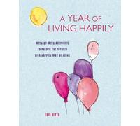 Lois Blyth A Year of Living Happily (Tascabile)