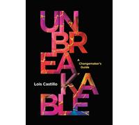 Lois Castillo Unbreakable (Copertina rigida)