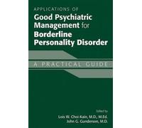 Lois Choi-Kain Applications of Good Psychiatric Management for Borde (Tascabile)