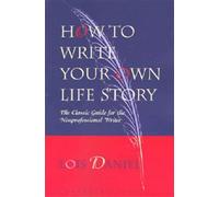 Lois Daniel How to Write Your Own Life Story (Tascabile)