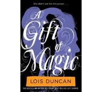 Lois Duncan A Gift of Magic (Tascabile)