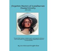Lois E Olson Dwight Forgotten Masters of Scandinavian Enamel (Copertina rigida)