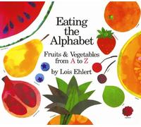 Lois Ehlert Eating the Alphabet (Copertina rigida)