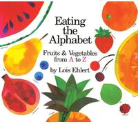 Lois Ehlert Eating the Alphabet: Lap Size (Libro di cartone)