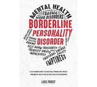Lois Frost Borderline Personality Disorder (Tascabile)