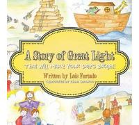 Lois Furtado A Story of Great Light That Will Make Your Days Bright (Tascabile)