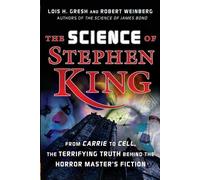 Lois H. Gresh Robert Weinberg The Science of Stephen King (Tascabile)