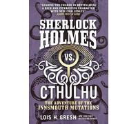 Lois H. Gresh Sherlock Holmes vs. Cthulhu: The Adventure of the Inns (Tascabile)