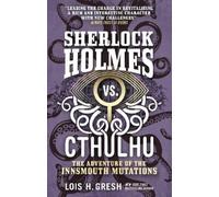 Lois H. Gresh Sherlock Holmes vs. Cthulhu: The Adventure of the Inns (Tascabile)