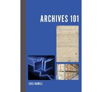 Lois Hamill Archives 101 (Copertina rigida)