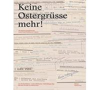 Lois Hechenblai Keine Ostergrüsse mehr: Die geheime Gästekar (Copertina rigida)