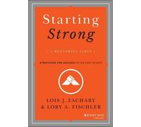 Lois J. Zachary Lory A. Fischler Starting Strong (Copertina rigida)