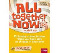 Lois Keffer Group Children's Mini All Together Now for Ages 4-12 (Vo (Tascabile)