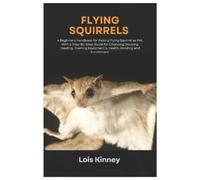 Lois Kinney Flying Squirrels (Tascabile)