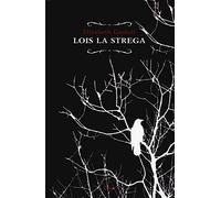 Lois la strega