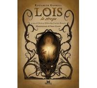 Lois la strega [Paperback] [May 23, 2025] Gaskell, Elizabeth