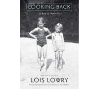 Lois Lowry Looking Back: A Book of Memories (Copertina rigida)