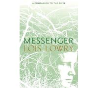 Lois Lowry Messenger (Copertina rigida)