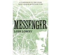 Lois Lowry Messenger (Tascabile) Giver Quartet