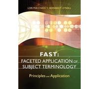 Lois Mai Chan Edward T. O FAST: Faceted Application of Subject Termi (Tascabile)